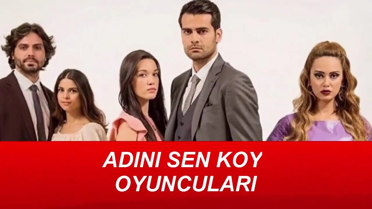 Adını Sen Koy Oyuncu Alımlar